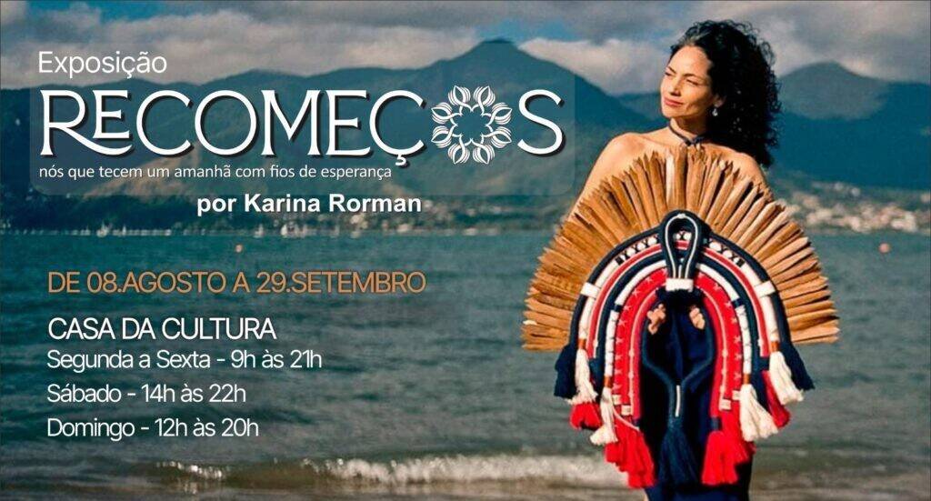 Exposição ‘Recomeços’ de Karina Rorman na Casa da Cultura de São Sebastião
