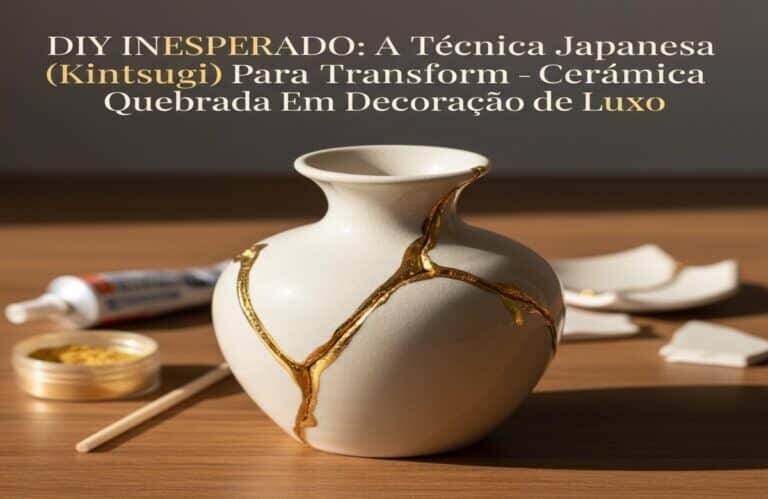 Técnica japonesa de DIY com Kintsugi