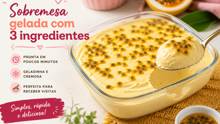 Sobremesa gelada de maracujá com textura cremosa, servida em travessa de vidro e acompanhada de elementos gráficos que destacam a receita prática com 3 ingredientes.
